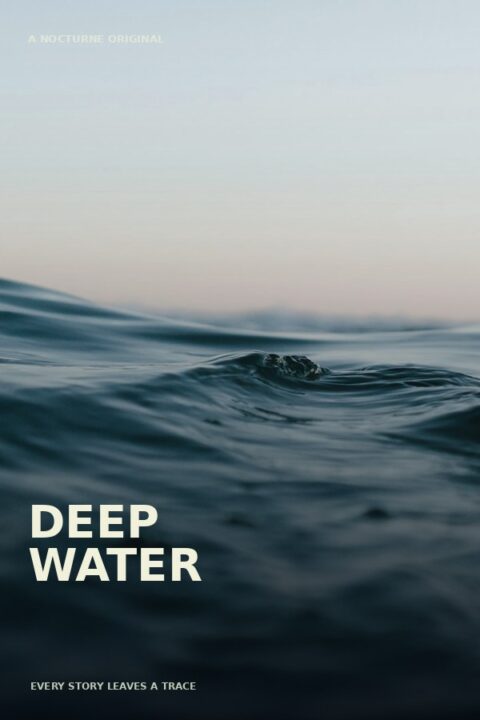 Deep Water